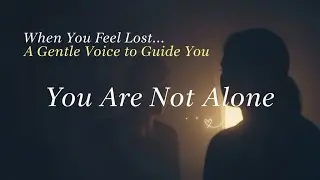 When You Feel Lost&hellip; Listen to This Gentle Mirror Talk for Clarity
