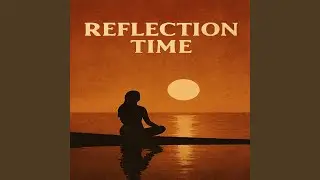 Reflection time