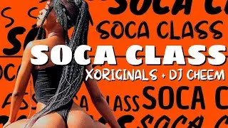 XOriginals, DJ Cheem - Soca Class (Official Visualizer)