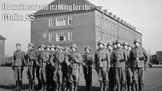 Recruitment and Training for the Waffen SS