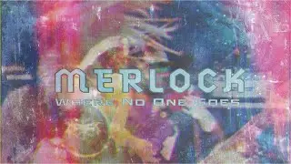 Merlock - Where No One Goes (Official Video)