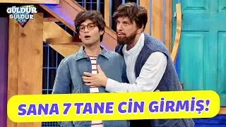 Sana 7 Tane Cin Girmiş! - Güldür Güldür Show