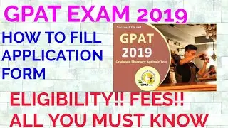 GPAT EXAM 2019!! HOW TO FILL GPAT APPLICATION FORM 2019!! ELIGIBILITY!!