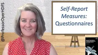 Self-Report Measurement - Questionnaires
