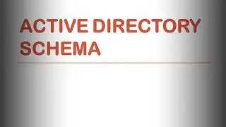 Active Directory Schema