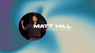 Sunday  Morning Worship - Live | Dr. Matt Hill, Lead Pastor