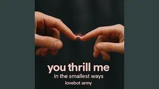 You Thrill Me