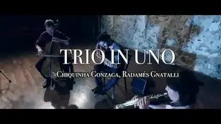 PGF Series : Trio In Uno - Chiquinha Gonzaga, Radam&eacute;s Gnattali
