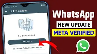 WhatsApp get meta verified to link more devices || WhatsApp new updates 2024