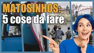 Matosinhos: 5 attivit&agrave; emozionanti per turisti e viaggiatori