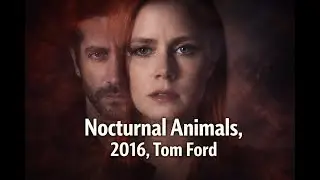 Nocturnal Animals, 2016, Tom Ford