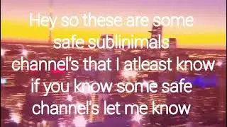 ✨ Safe Subliminal Channels ✨ ( 2021 )