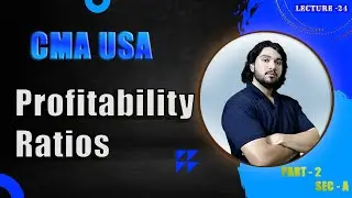 Lecture - 24 | EBITDA | SEC - A | Part -2 | CMA USA | Hindi | #explore #education