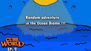 Random Adventures in the Ocean biome Cube World!!! Ep: 9