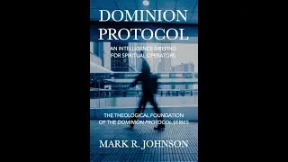 Dominion Protocol: An Intelligence Briefing for Spiritual Operators