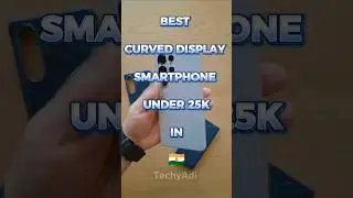 Best Curved Display Smartphone Under 25K #phone #shorts #curvedglass #smartphone