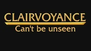 Clairvoyance - Can't Be Unseen (Original)