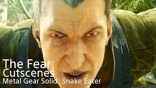 The Fear Cutscenes | Metal Gear Solid : Snake Eater