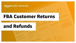 FBA Customer Returns & Refunds