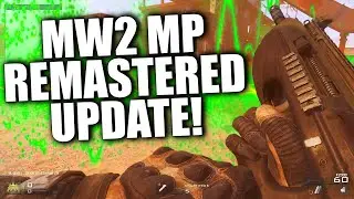 MW2 Multiplayer Remastered UPDATE!