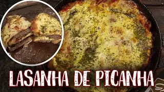 LASANHA DE PICANHA? VC VAI SE SURPREENDER! COMO FAZER LASANHA DE PICANHA