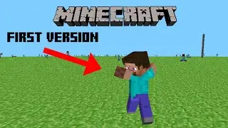 PLAYING THE FIRST EVER MINECRAFT VERSION!