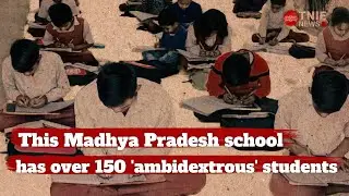 This Madhya Pradesh school has over 150 'ambidextrous' students