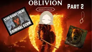 [Oblivion] BY THE NINE! My Fave Vtuber Can't Be THIS Incompetent (Part 2)