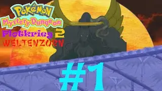 Der Traum! Pokemon Mystery Dungeon Plotkrieg 2 Weltenzorn #1