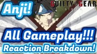 All Anji Gameplay Reaction/Breakdown! Guilty Gear Strive 