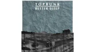 Topbunk - Rosie Had A Stroke