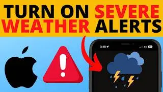How to Turn on Severe Weather Alerts on iPhone