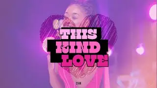 This Kind Love  - Lo&iuml;s Star (Lyric Video)
