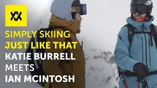 Simply Skiing - Just Like That. Katie Burrell meets freeride athlete Ian McIntosh