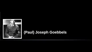 Joseph Goebbels: Nazi German Propaganda Minister (WW2 11)