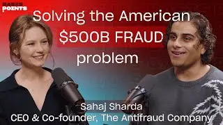 How the US loses $500B to fraud &mdash; and how to stop it. Meet The Antifraud Company&rsquo;s CEO, Sahaj Sharda