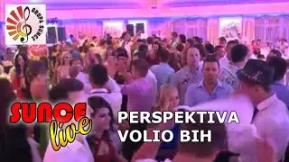 Perspektiva / Volio BiH - Sunce SVIRKA LIVE #04