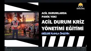 ACİL DURUM KRİZ YÖNETİMİ BİLGİLENDİRME EĞİTİMİ