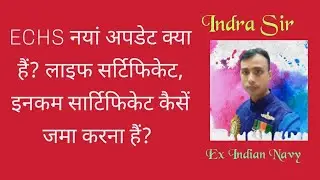 ECHS Card New Update 2022. How to Submit Life Certificate & Income Certificate?