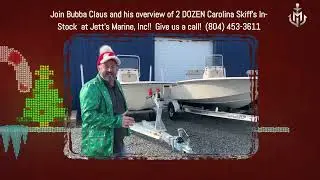 Jett's Marine, Inc.- Bubba Claus and 2024 Carolina Skiff Overview for Christmas