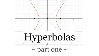 Hyperbolas - part one