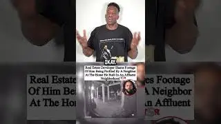 Black Real Estate Developer Gets Racially Profiled By White Neighbor.