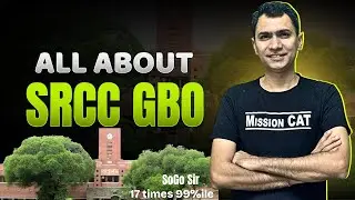 SRCC GBO Exam Full Detail | Worth It or Not?  | Mission CAT | SoGo Sir, IIMA