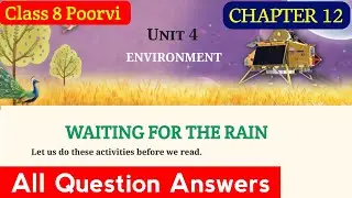 Waiting for the rain Question Answers | Class 8 Poorvi Chapter 12 |