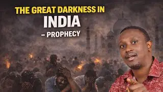 THE GREAT DARKNESS IN INDIA-PROPHECY