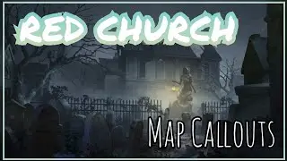 Map Callouts | Red Church [Identity V]