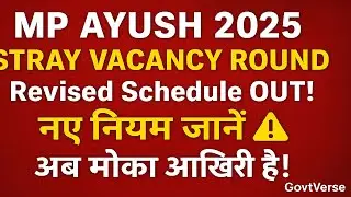 MP AYUSH 2025 Stray Vacancy Round | New Revised Schedule OUT | BAMS BHMS BUMS BNYS Admission 2025