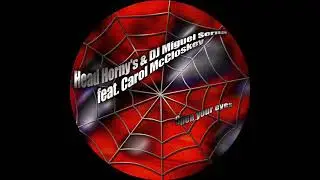 Head Horny's & DJ Miguel Serna Feat. Carol McCloskey - Open Your Eyes