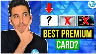 Comparing The Best Travel Premium Credit Cards