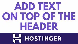 Customize Your Website Header With Text In Hostinger Website Builder